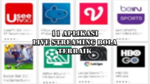 11-Aplikasi-Live-Streaming-Bola-Terbaik-Update-Terbaru-2022
